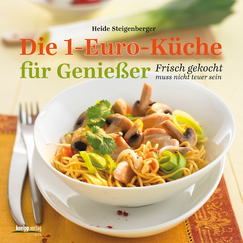 Die 1-Euro-Küche für Genießer