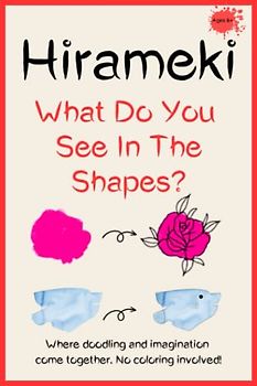Hirameki - What Do You See In The Shapes?: Where Doodling and Imagination Come Together. No Coloring Involved!