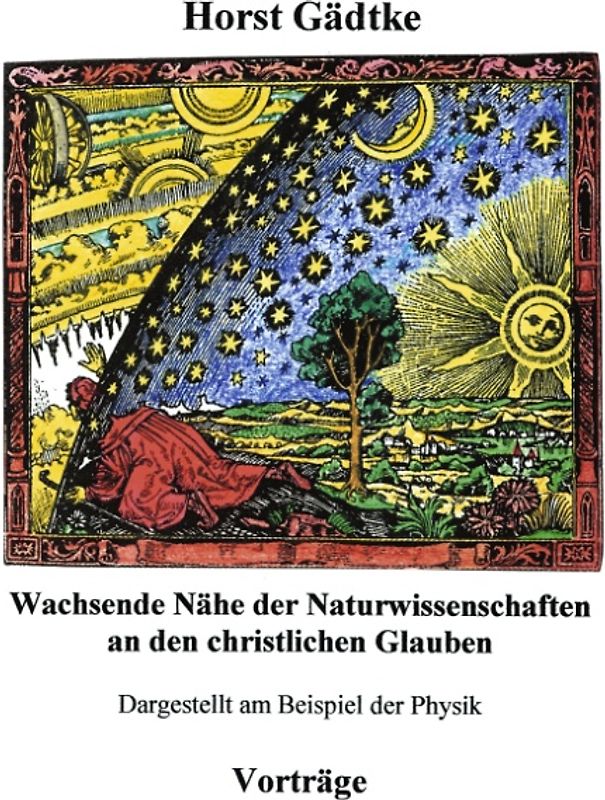 Wachsende Nähe der Naturwissenschaften an den christlichen Glauben