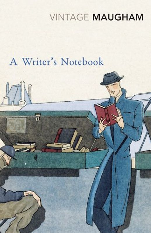 A Writer's Notebook (Vintage Classics) - Maugham, W. Somerset