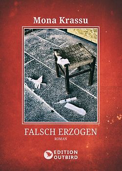 Falsch erzogen