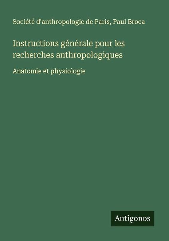 Instructions générale pour les recherches anthropologiques