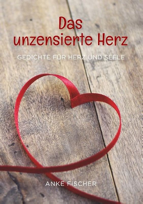 Das unzensierte Herz