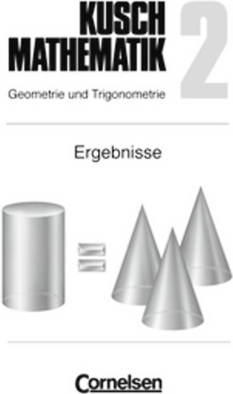Kusch: Mathematik - Aktuelle Ausgabe / Band 2 - Geometrie und Trigonometrie