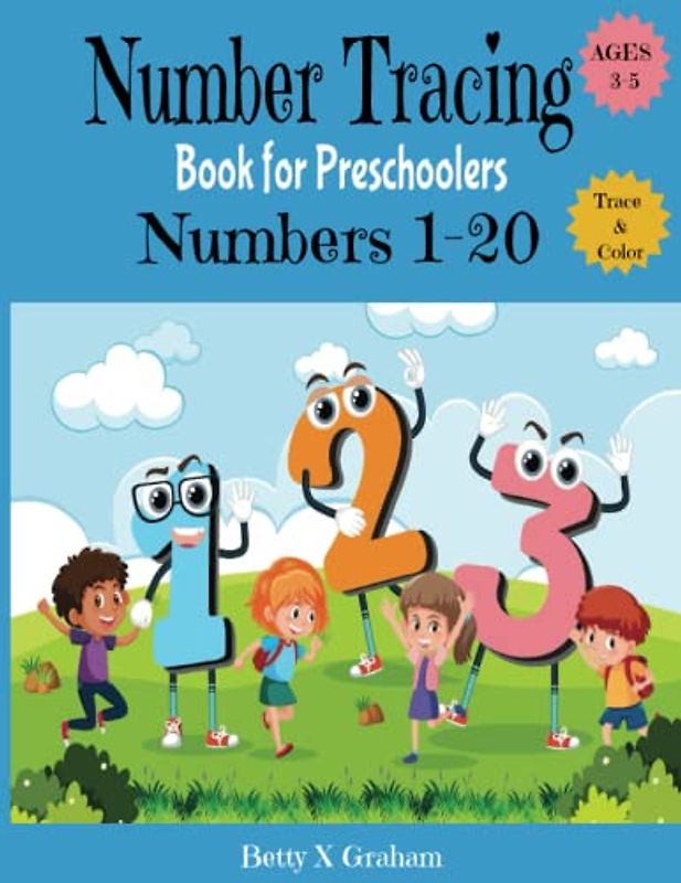 Number Tracing Book for Preschoolers: Number Tracing Book for Preschoolers Ages 3-5 Numbers 1-20