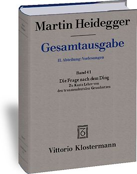 Die Frage nach dem Ding. Zu Kants Lehre von den transzendentalen Grundsätzen (Wintersemester 1935/36)