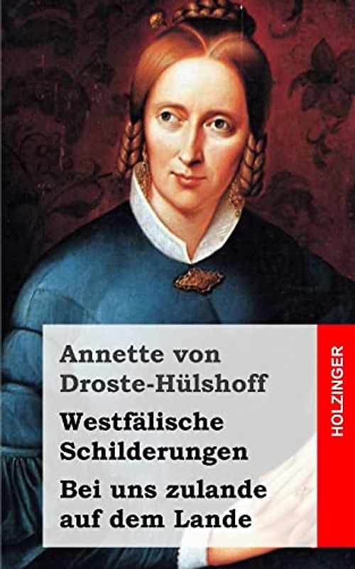 Westfälische Schilderungen / Bei uns zulande auf dem Lande