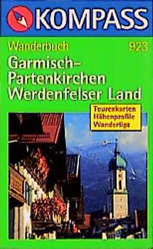 Garmisch-Partenkirchen /Werdenfelser Land. Wanderbuch