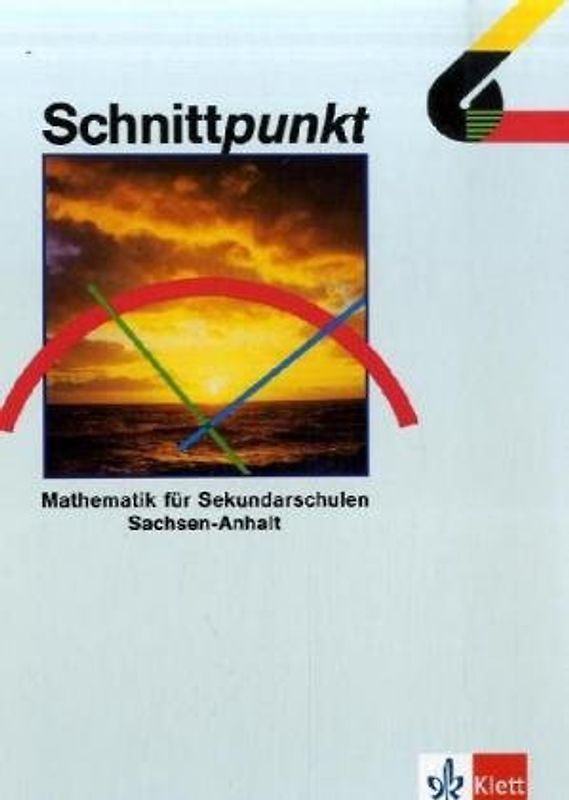 Schnittpunkt - Ausgabe für Sekundarschulen in Sachsen-Anhalt