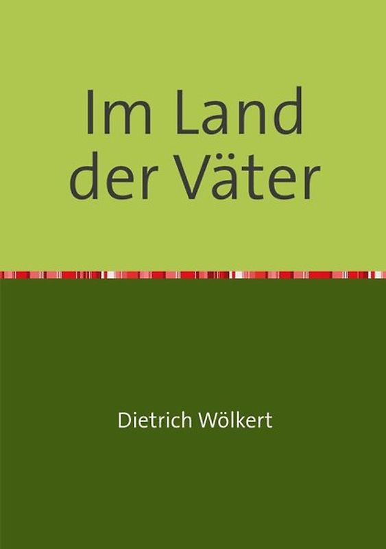 Im fünfzigsten Jahr / Im Land der Väter