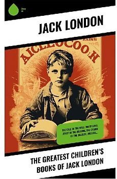 The Greatest Children's Books of Jack London