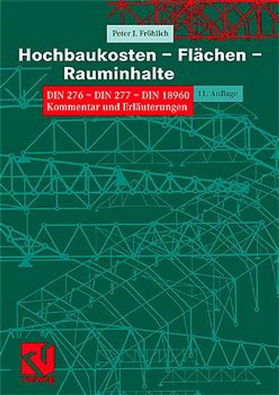 Hochbaukosten - Flächen - Rauminhalte