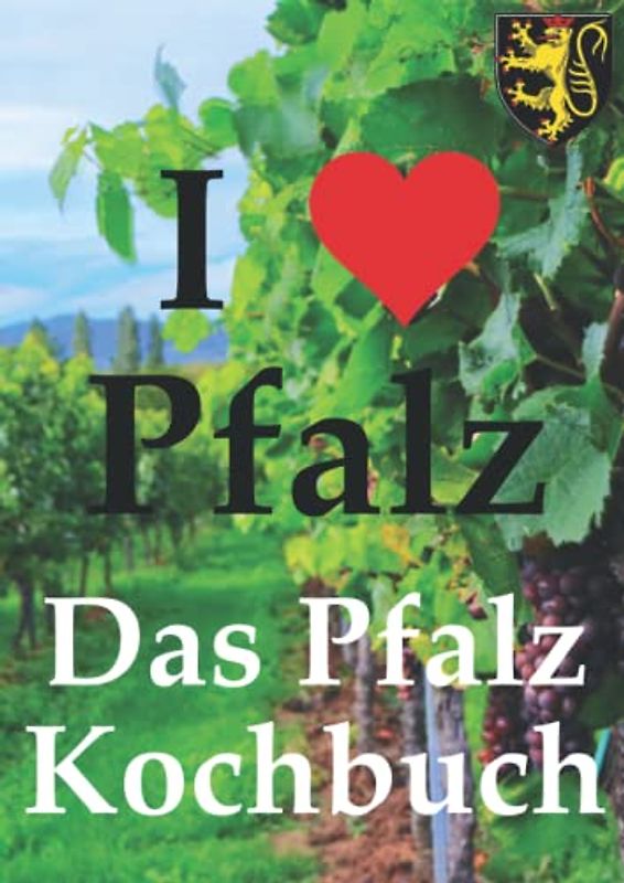 Kochbuch der Pfälzer Küche: Regionale Küche mit Tradition - Grumbeer, Latwerg und Zwiwwlkuche