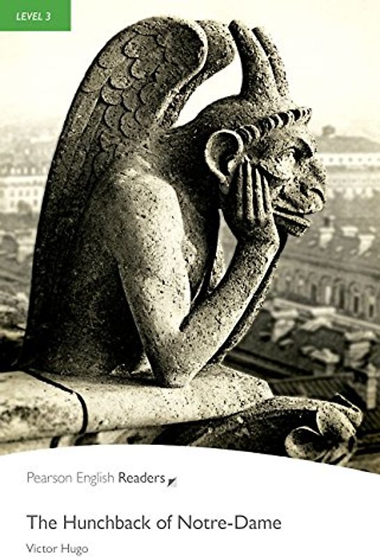 Penguin Readers 3: Hunchback of Notre-Dame, The Book & MP3 Pack (Pearson English Graded Readers)