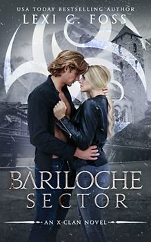 Bariloche Sector: A Shifter Omegaverse Romance (X-Clan Series)