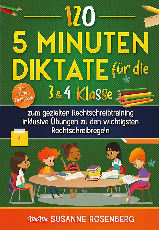 120 - 5 Minuten Diktate für die 3 & 4 Klasse
