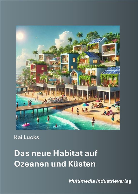 Das neue Habitat auf Ozeanen und Küsten