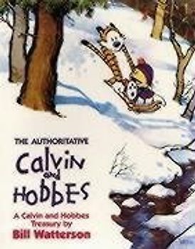 The Authoritative Calvin and Hobbes: A Calvin and Hobbes Treasury. Includes Cartoons from 'Yukon Ho!' and 'Weirdos From Another Planet' (Calvin and Hobbes Series)