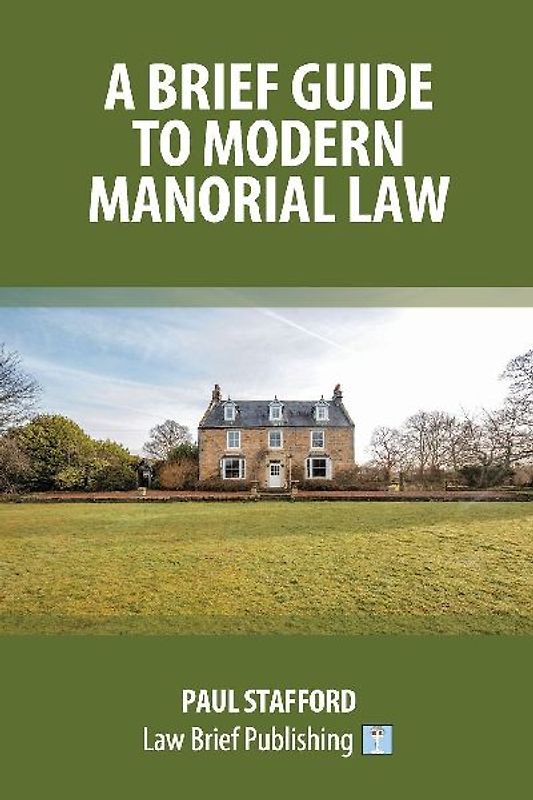 A Brief Guide to Modern Manorial Law