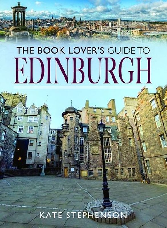 The Book Lover's Guide to Edinburgh