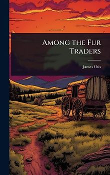 Among the Fur Traders
