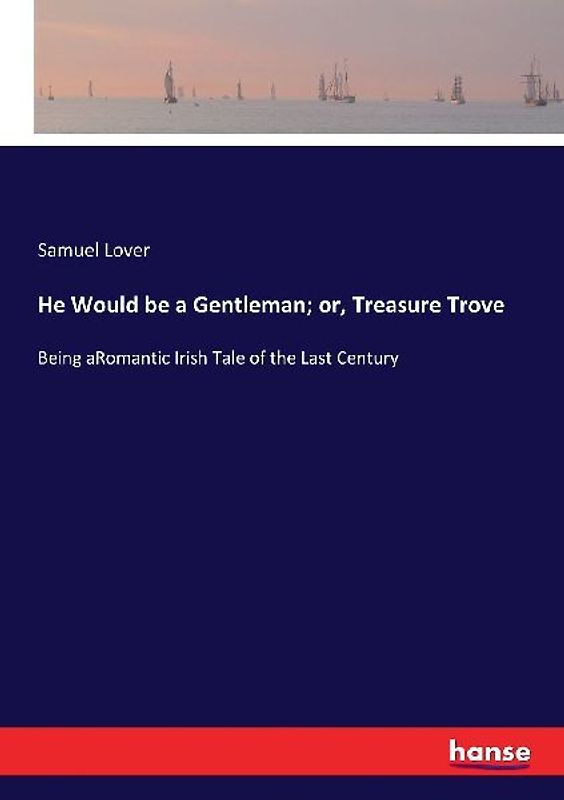 He Would be a Gentleman; or, Treasure Trove