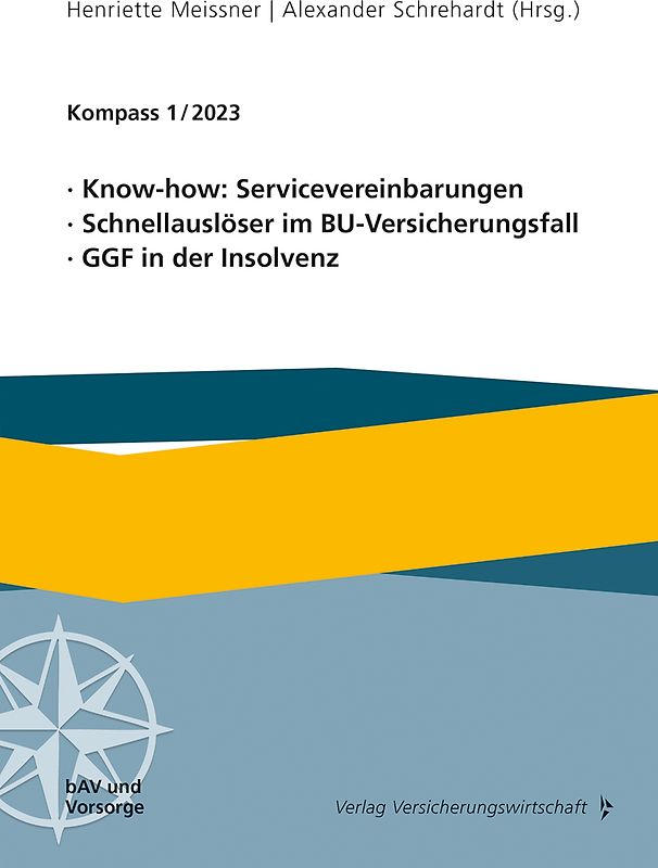 Know-how: Servicevereinbarungen, Schnellauslöser im BU-Versicherungsfall, GGF in der Insolvenz