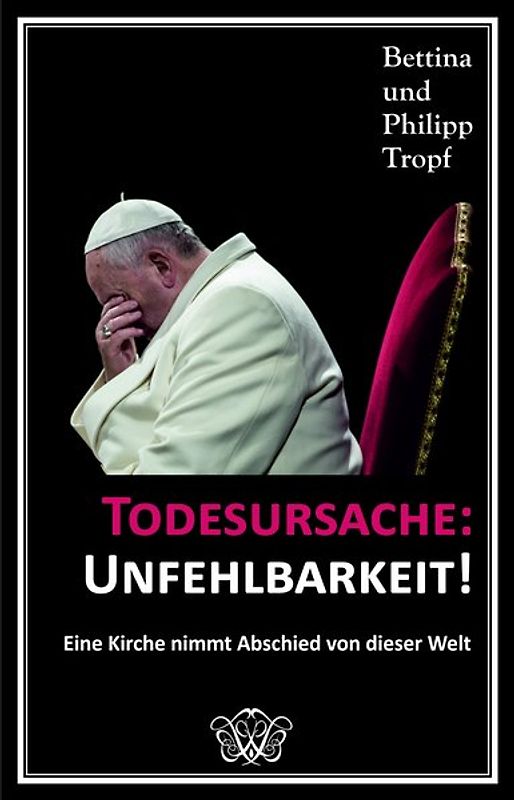Todesursache: Unfehlbarkeit!