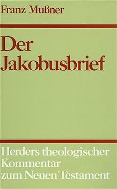 Herders theologischer Kommentar zum Neuen Testament / Der Jakobusbrief
