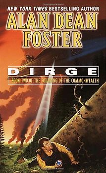 Dirge (Founding of the Commonwealth) - Foster, Alan Dean