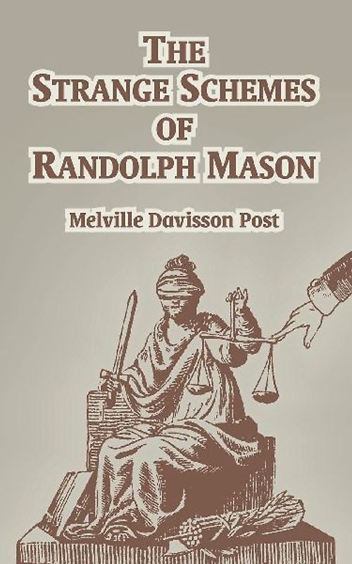 Strange of Schemes of Randolph Mason, The