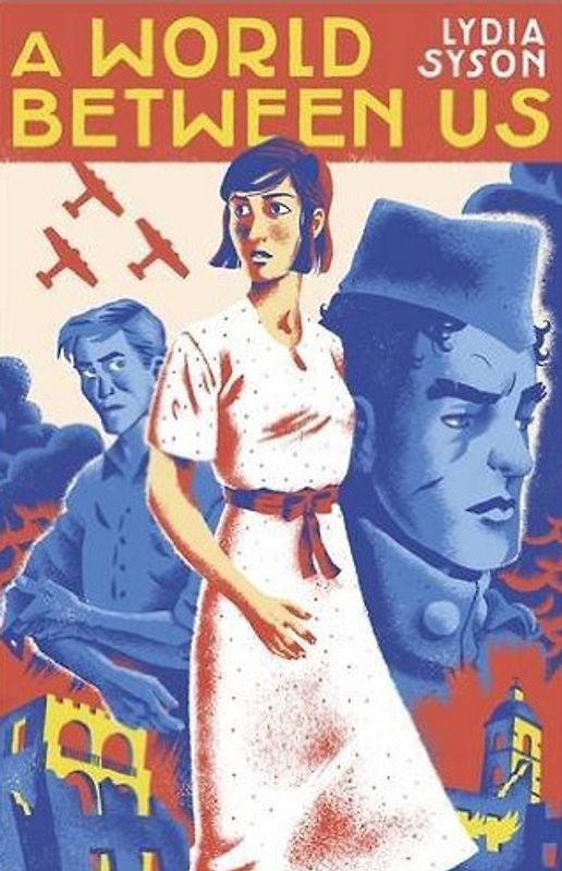 A World Between Us - Lydia Syson [Taschenbuch]