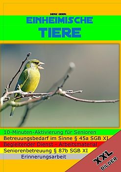 Denis Geier: Die 10 Minuten Aktivierung - Einheimische Tiere