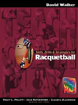 Skills, Drills & Strategies for Racquetball