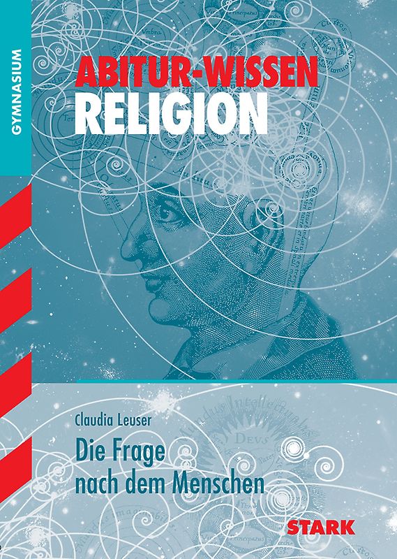 STARK Abitur-Wissen - Religion Die Frage nach dem Menschen