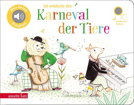 Ich entdecke den Karneval der Tiere (Mein kleines Klangbuch)
