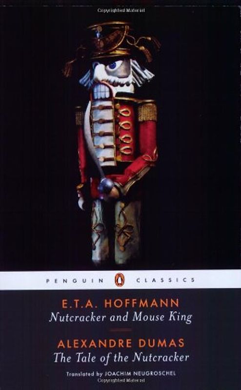 Nutcracker and Mouse King and The Tale of the Nutcracker (Penguin Classics) - E. T. A. Hoffmann