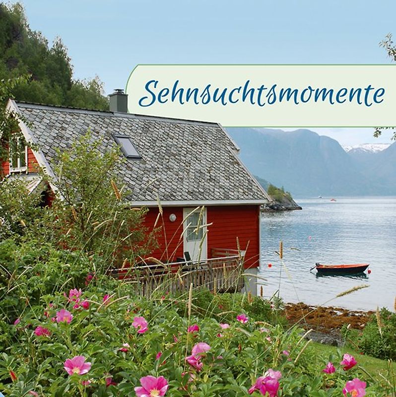 Sehnsuchtsmomente
