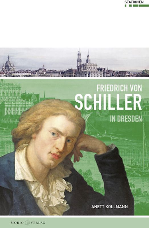 Friedrich Schiller in Dresden