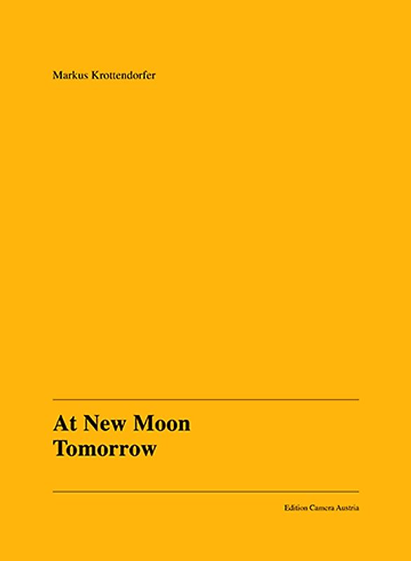 Markus Krottendorfer: At New Moon Tomorrow