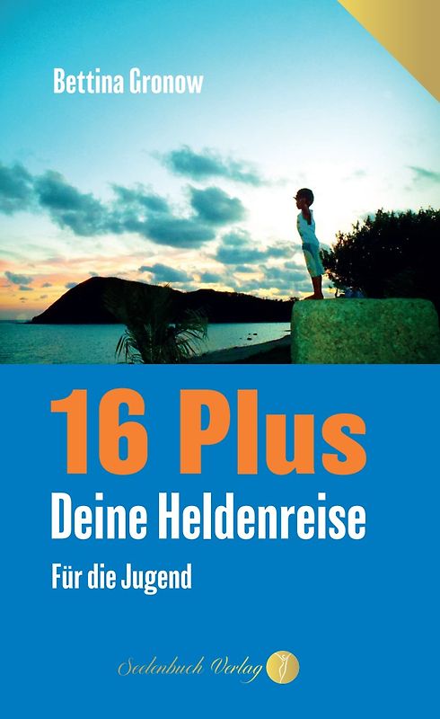 16 Plus – Deine Heldenreise