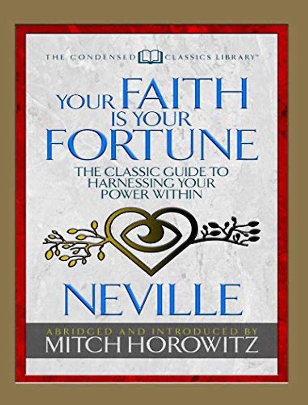 Your Faith Is Your Fortune (Condensed Classics)