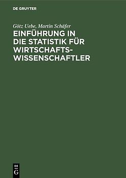 Einführung in die Statistik für Wirtschaftswissenschaftler