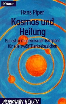 Kosmos und Heilung - Hans Piper