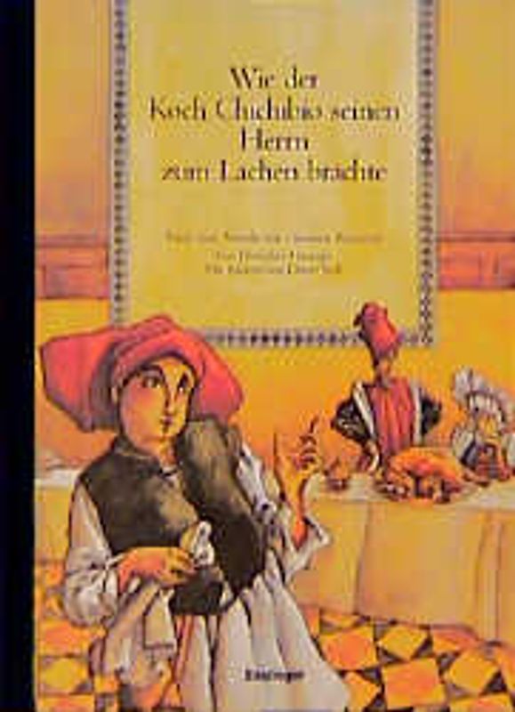 Wie der Koch Chichibio seinen Herrn zum Lachen brachte