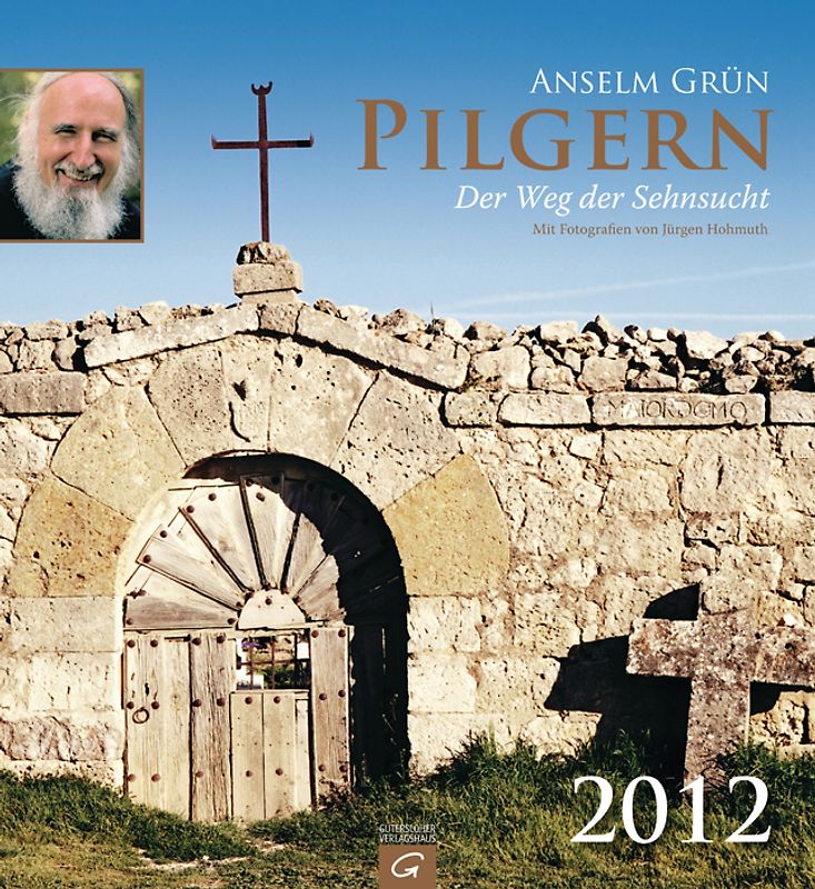 Pilgern - Der Weg der Sehnsucht 2012