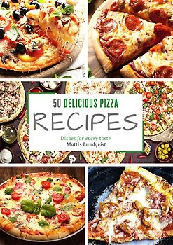 50 delicious pizza recipes