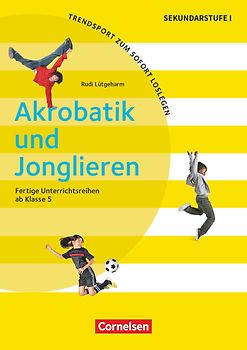 Trendsport zum sofort Loslegen - Fertige Unterrichtsreihen - ab Klasse 5