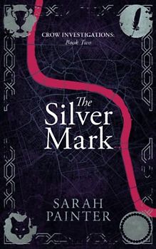 The Silver Mark (Crow Investigations, Band 2)