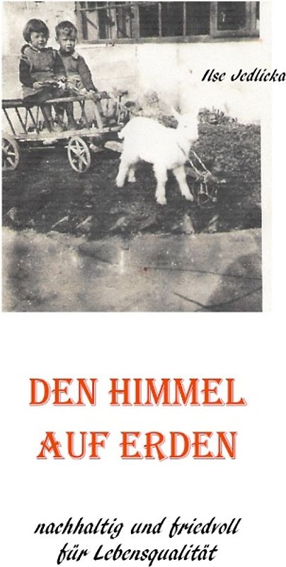 Den Himmel auf Erden